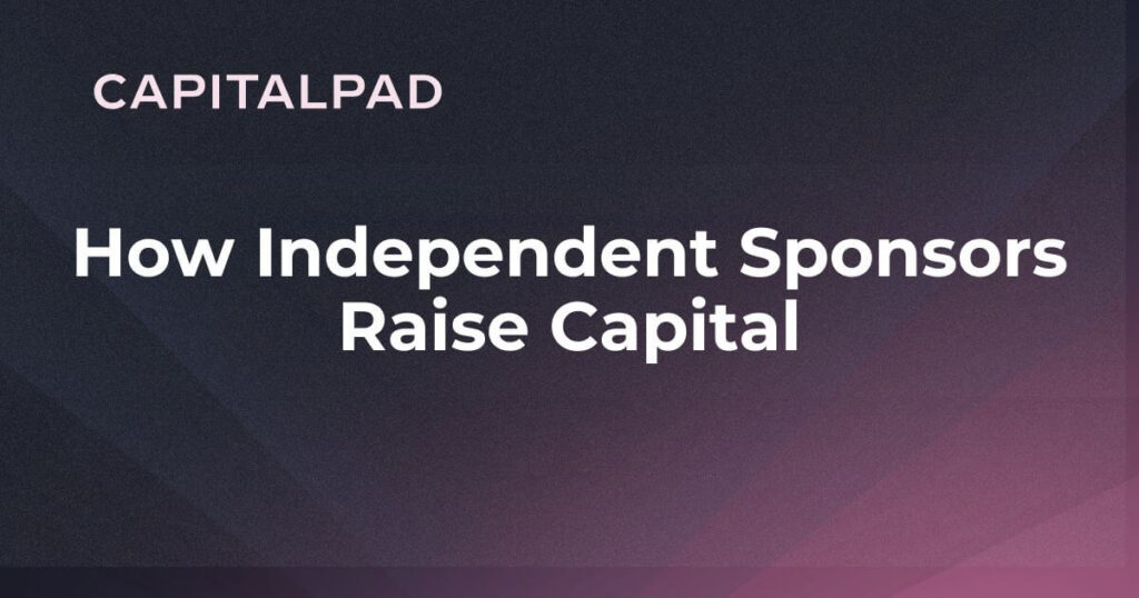 How independent sponsors raise capital
