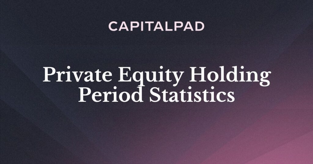 Private Equity Holding Period Statistics